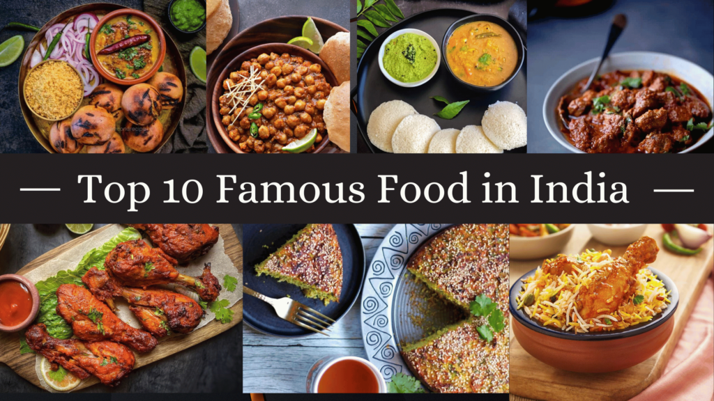 Top 10 Famous foods in India