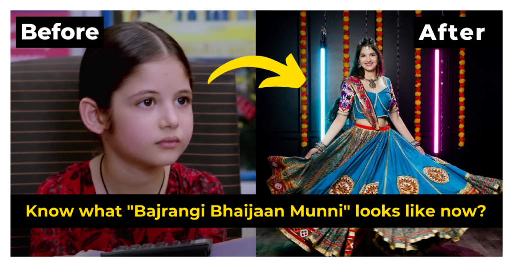 Bajrangi Bhaijaan's Munni look now?