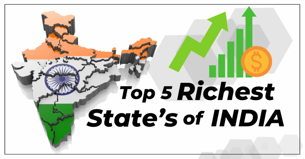 Top 5 Richest States of INDIA